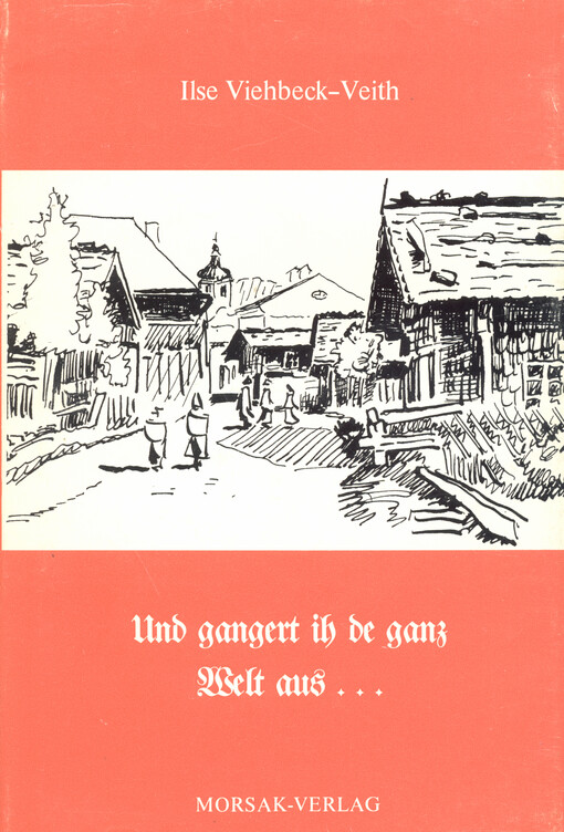 Und gangert ih de ganz Welt aus--