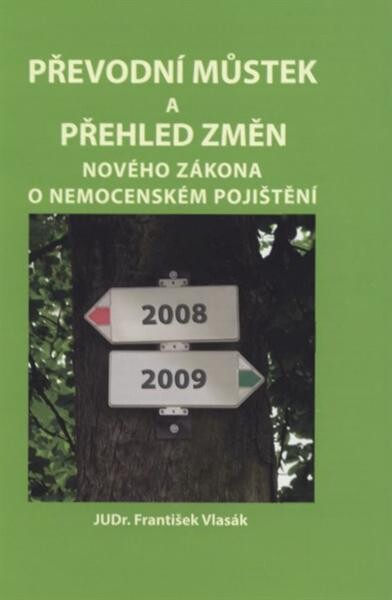 Převodní můstek a přehled změn nového zákona o nemocenském pojištění