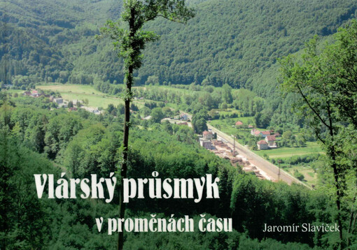 Vlárský průsmyk v proměnách času