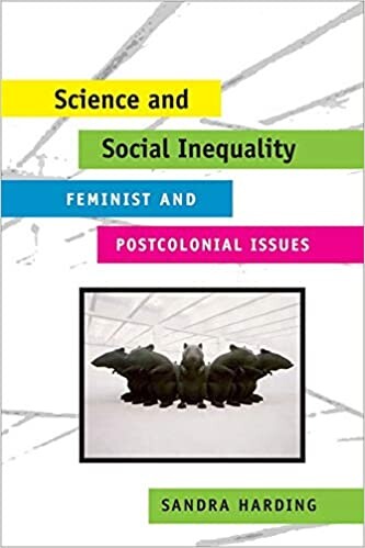 Science and Social Inequality: Feminist and Postcolonial Issues (Race and Gender in Science)