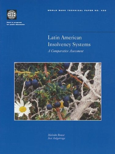 Latin American insolvency systems : a comparative assessment
