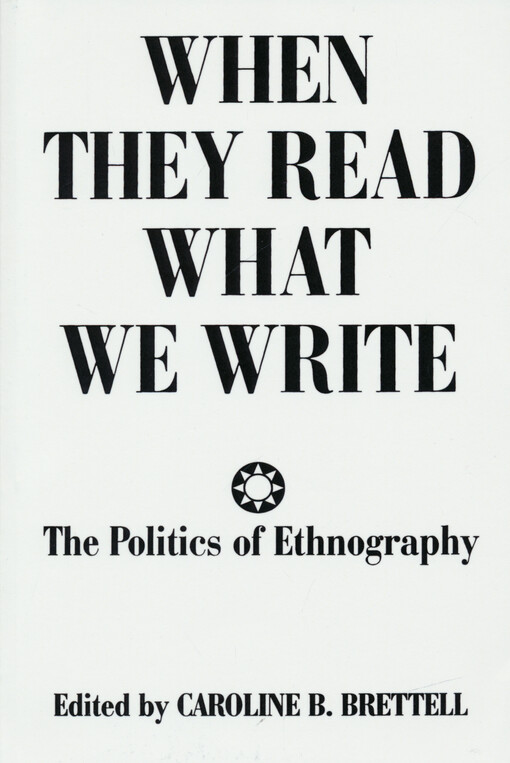 When they read what we write : the politics of ethnography