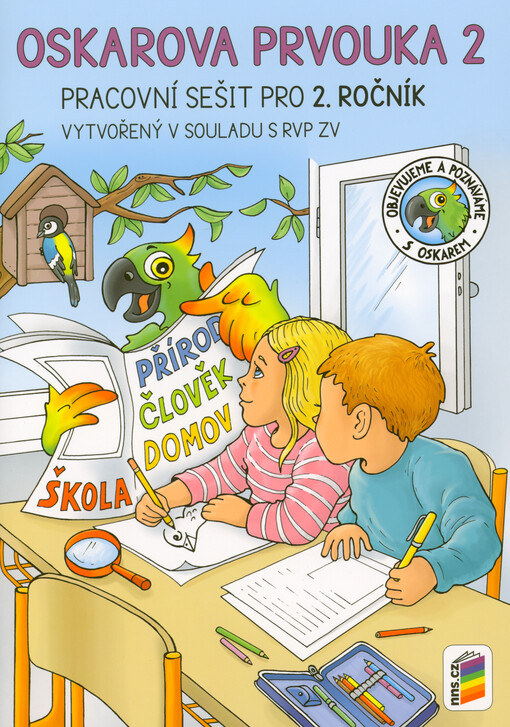 Oskarova prvouka 2 : pro 2. ročník : objevujeme a poznáváme s Oskarem