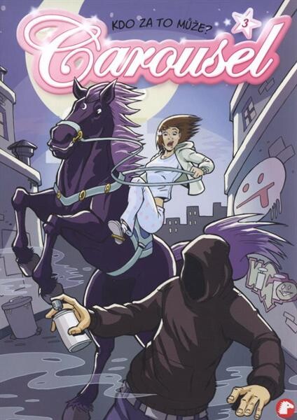 Carousel. 3, Kdo za to může?