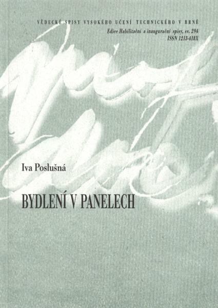 Bydlení v panelech = Housing panels : zkrácená verze habilitační práce