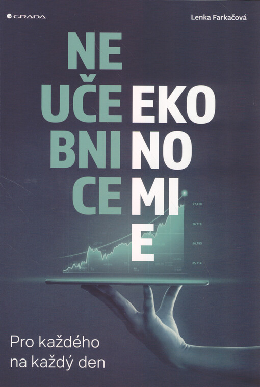 Neučebnice ekonomie : pro každého na každý den