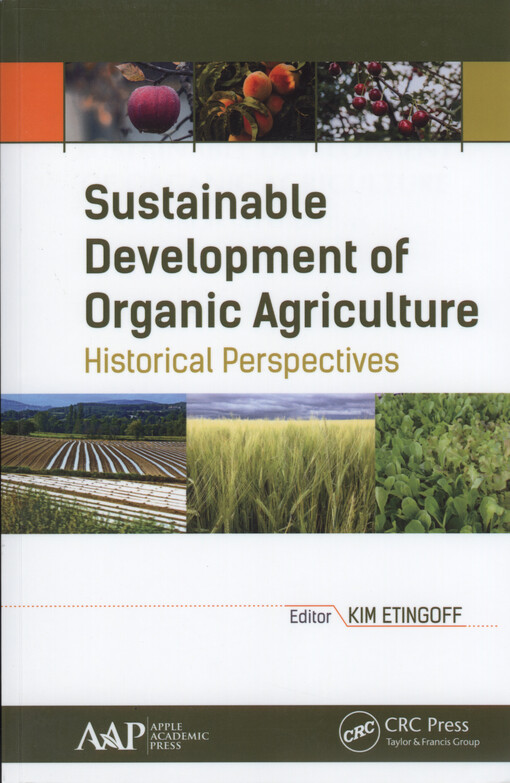 Sustainable development of organic agriculture : historical perspectives