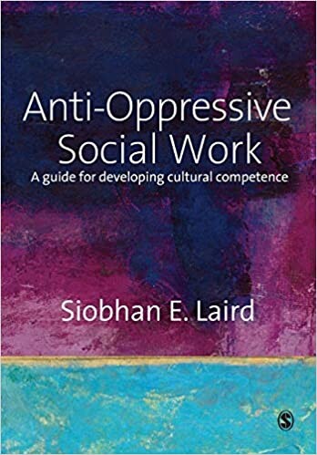 Anti-oppresive social work : a guide for developing cultural competence