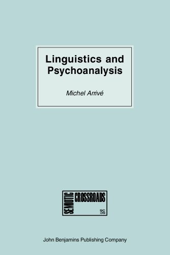 Linguistics and psychoanalysis : Freud, Saussure, Hjelmslev, Lacan and others