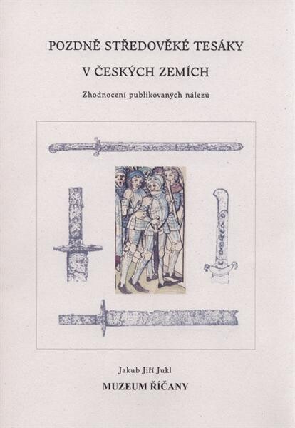 Pozdně středověké tesáky v českých zemích : zhodnocení publikovaných nálezů