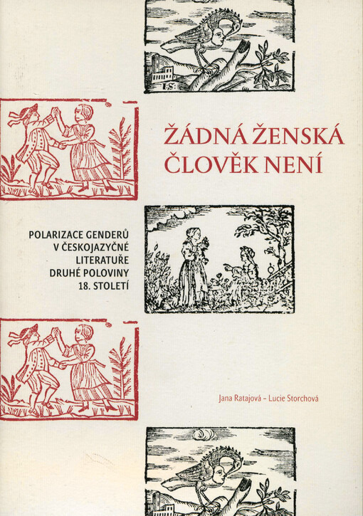 Žádná ženská člověk není: polarizace genderů v českojazyčné literatuře druhé poloviny 18. století