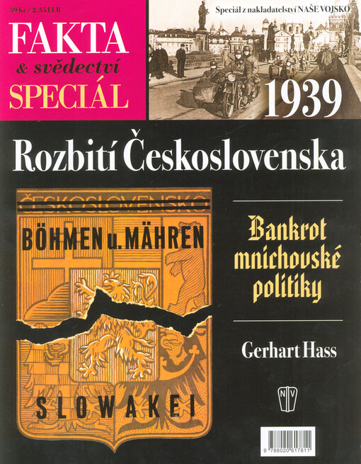1939 - rozbití Československa : bankrot mnichovské politiky