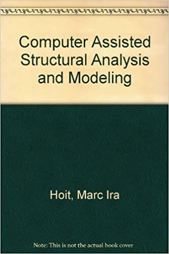 Computer Assisted Structural Analysis and Modeling