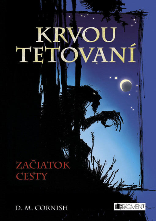Krvou tetovaní 1 - Začiatok cesty