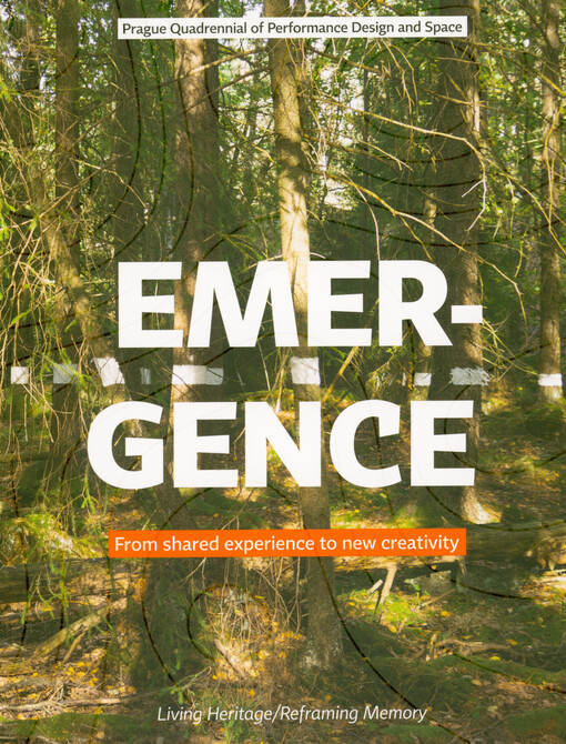 Emergence : from shared experience to new creativity : living heritage/reframing memory