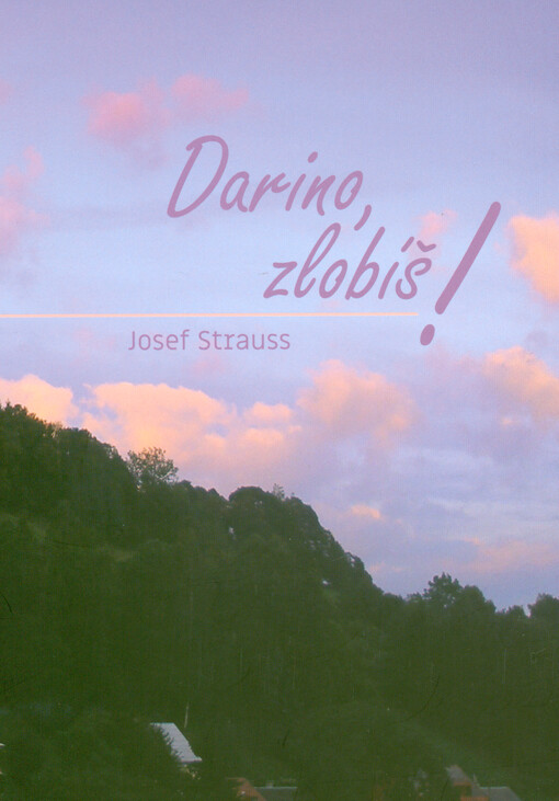 Darino, zlobíš!