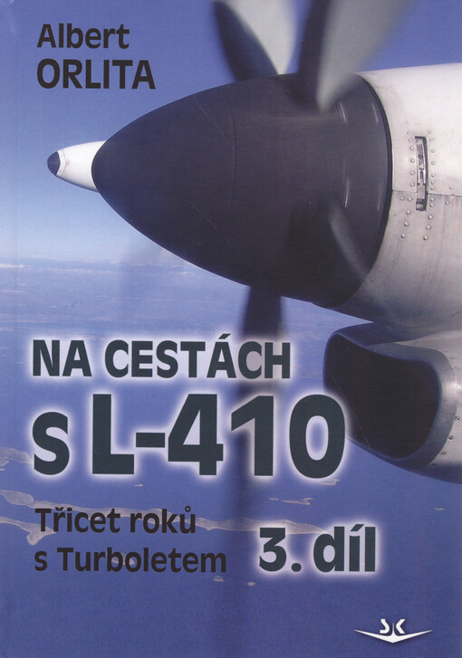 Na cestách s 4-10 : třicet roků s Turboletem