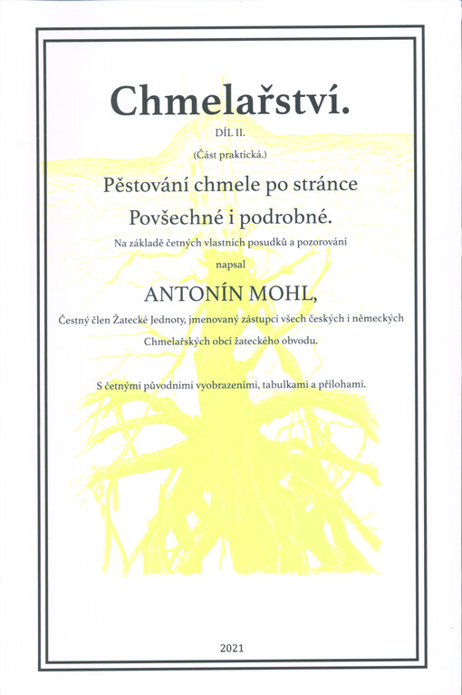 Chmelařství. Díl II. (část praktická), Pěstování chmele po stránce povšechné i podrobné