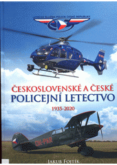 Československé a české policejní letectvo 1935-2020  (odkaz v elektronickém katalogu)