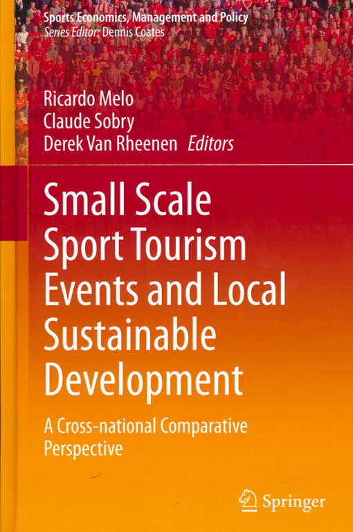 Small scale sport tourism events and local sustainable development : a cross-national comparative perspective