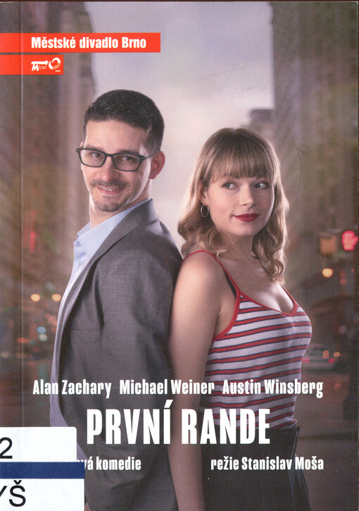 Alan Zachary, Michael Weiner, Austin Winsberg, První rande : muzikálová komedie : pátá inscenace sedmdesáté sedmé sezóny 2020/2021 : premiéra 16. dubna 2021