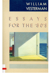 Essays for the '80's  (odkaz v elektronickém katalogu)