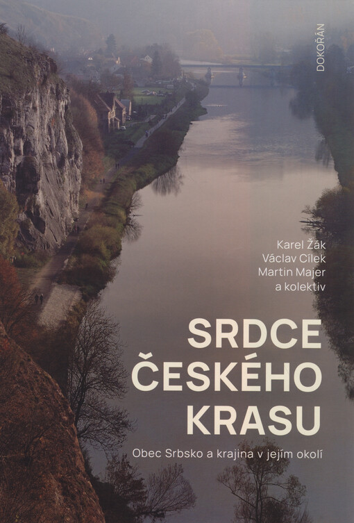 Srdce Českého krasu : obec Srbsko a krajina v jejím okolí