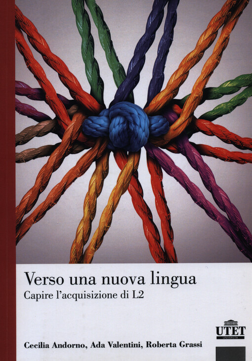 Verso una nuova lingua : capire l'acquisizione di L2