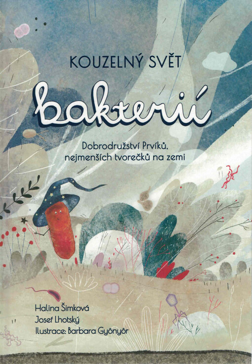 Kouzelný svět bakterií