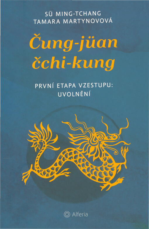 Čung-jüan čchi-kung : první etapa vzestupu: uvolnění
