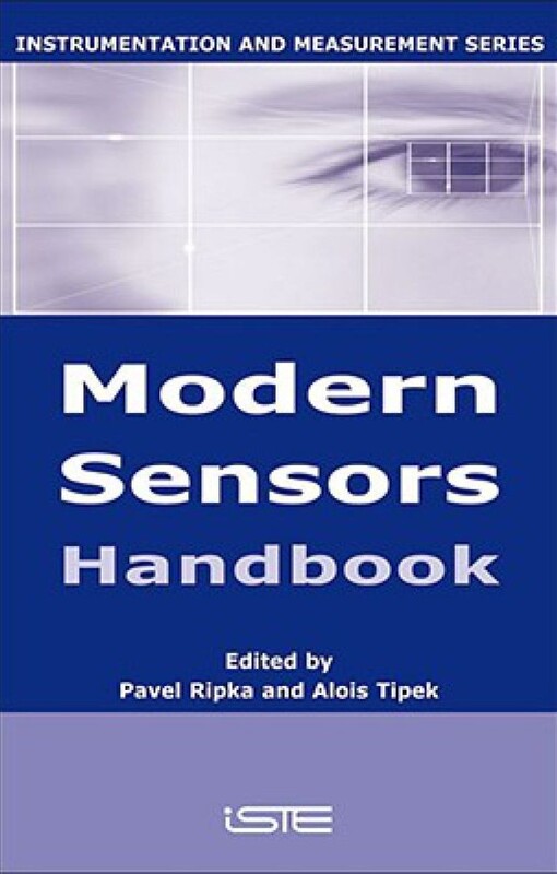 Modern Sensors Handbook (Instrumentation & Measurement Series (ISTE))