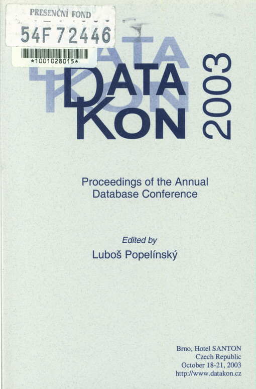 DATAKON : sborník databázové konference = [proceedings of the annual database conference] ...