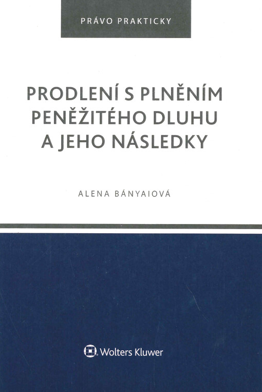 Prodlení s plněním peněžitého dluhu a jeho následky