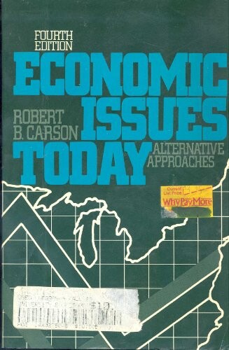Economic Issues Today: Alternative Approaches