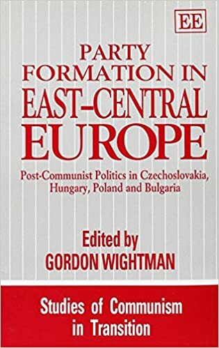 Party Formation in East-Central Europe: Post-Communist Politics in Czechoslovakia, Hungary, Poland and Bulgaria (Studies of Communism in Transition)