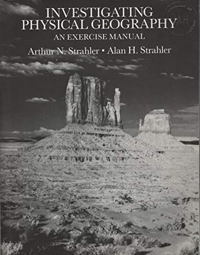 Investigating Physical Geography: An Exercise Manual