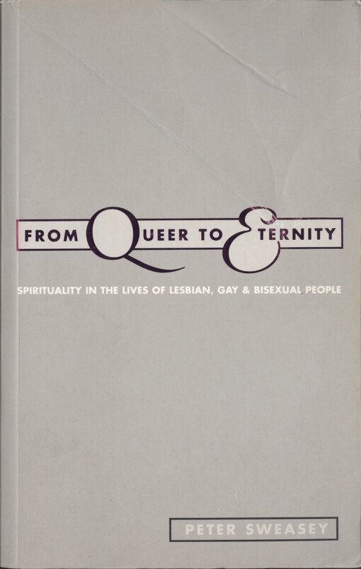 From queer to eternity : spirituality in the lives of lesbian, gay, and bisexual people