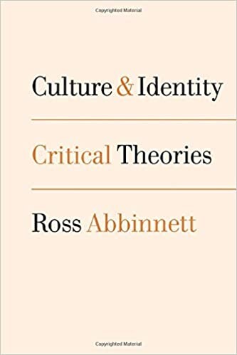 Culture and Identity: Critical Theories (Politics and Culture series)