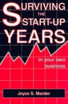 Surviving the Start-Up Years in Your Own Business