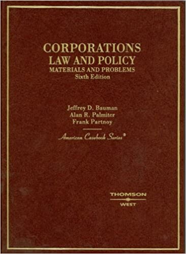 Corporations: Law and Policy : Materials and Problems (American Casebook)