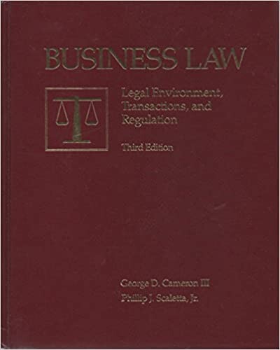 Business Law: Legal Environment, Transactions, and Regulation