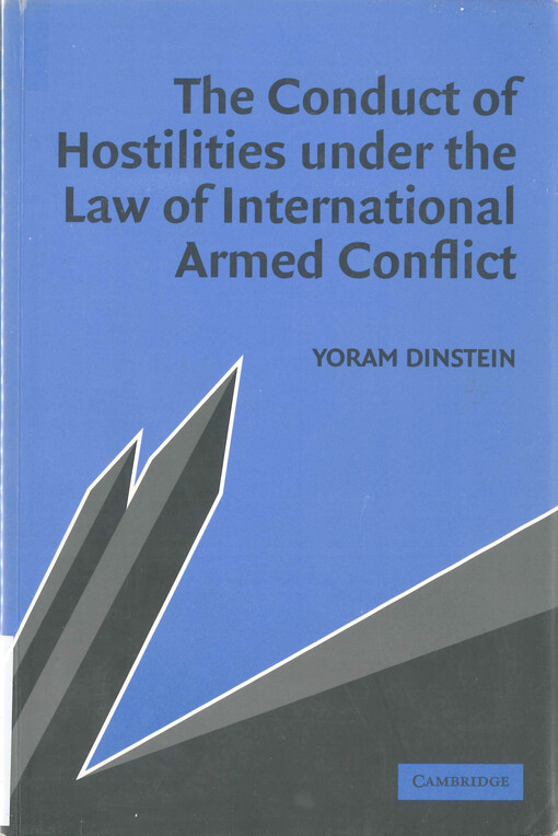 The conduct of hostilities under the law of international armed conflict