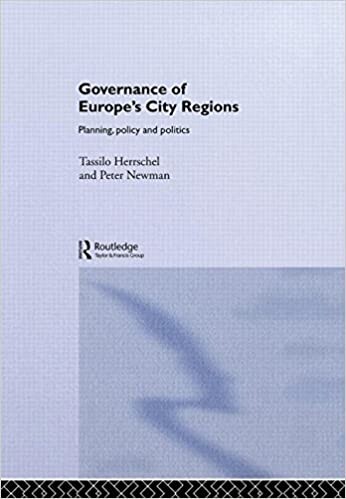 Governance of Europe's City Regions: Planning, Policy and Politics