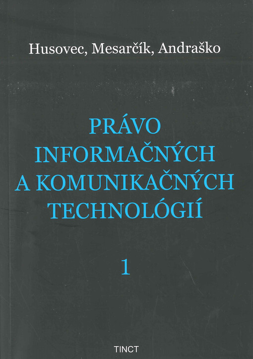 Právo informačných a komunikačných technológií. 1