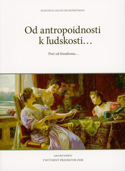 Od antropoidnosti k ľudskosti... : preč od freudizmu...