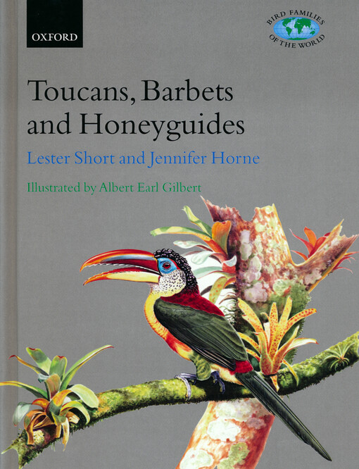 Toucans, barbets and honeyguides :Ramphastidae, Capitonidae and Indicatoridae