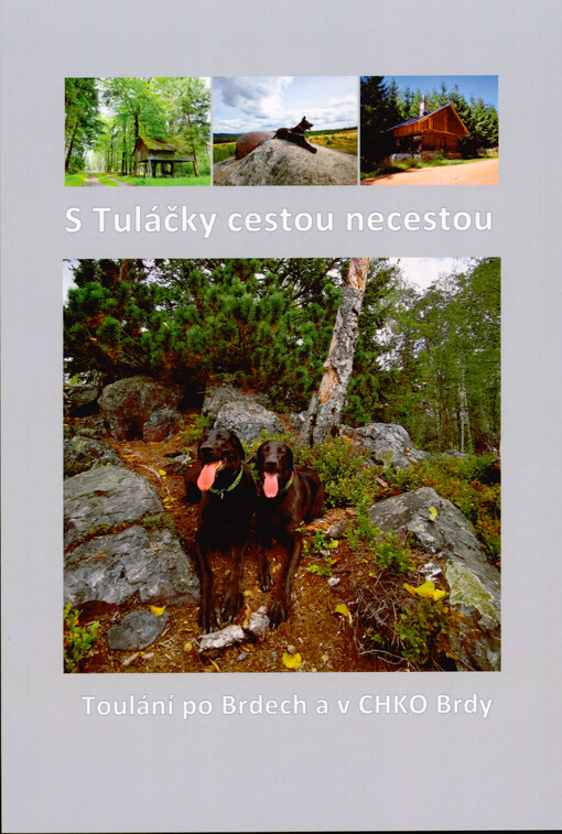S Tuláčky cestou necestou : toulání po Brdech a v CHKO Brdy