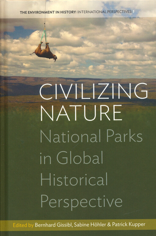 Civilizing nature : national parks in global historical perspective