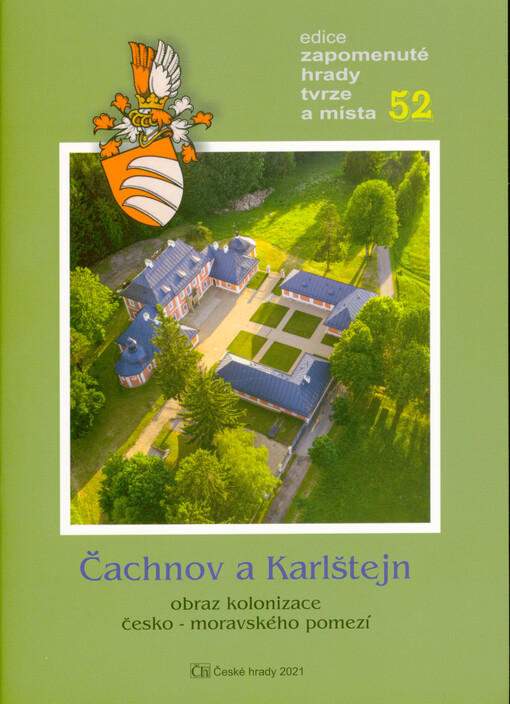 Čachnov a Karlštejn: obraz kolonizace česko-moravského pomezí