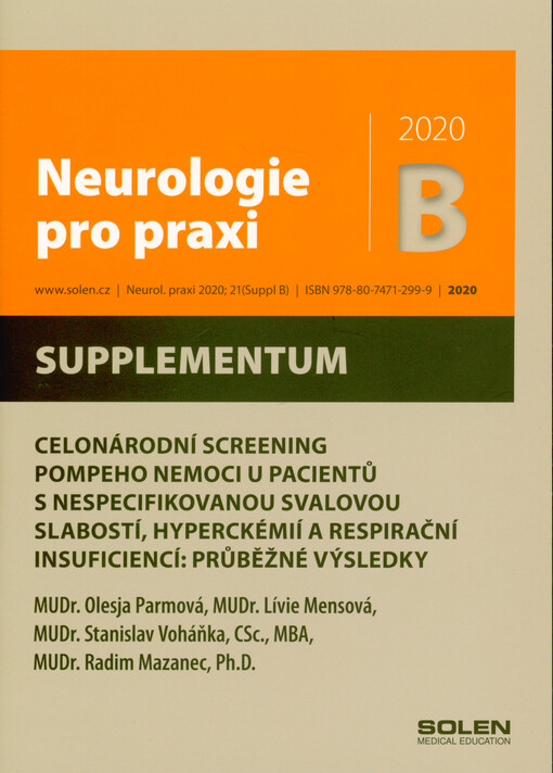 Celonárodní screening Pompeho nemoci u pacientů s nespecifikovanou svalovou slabostí, hyperCKémií a respirační insuficiencí : průběžné výsledky